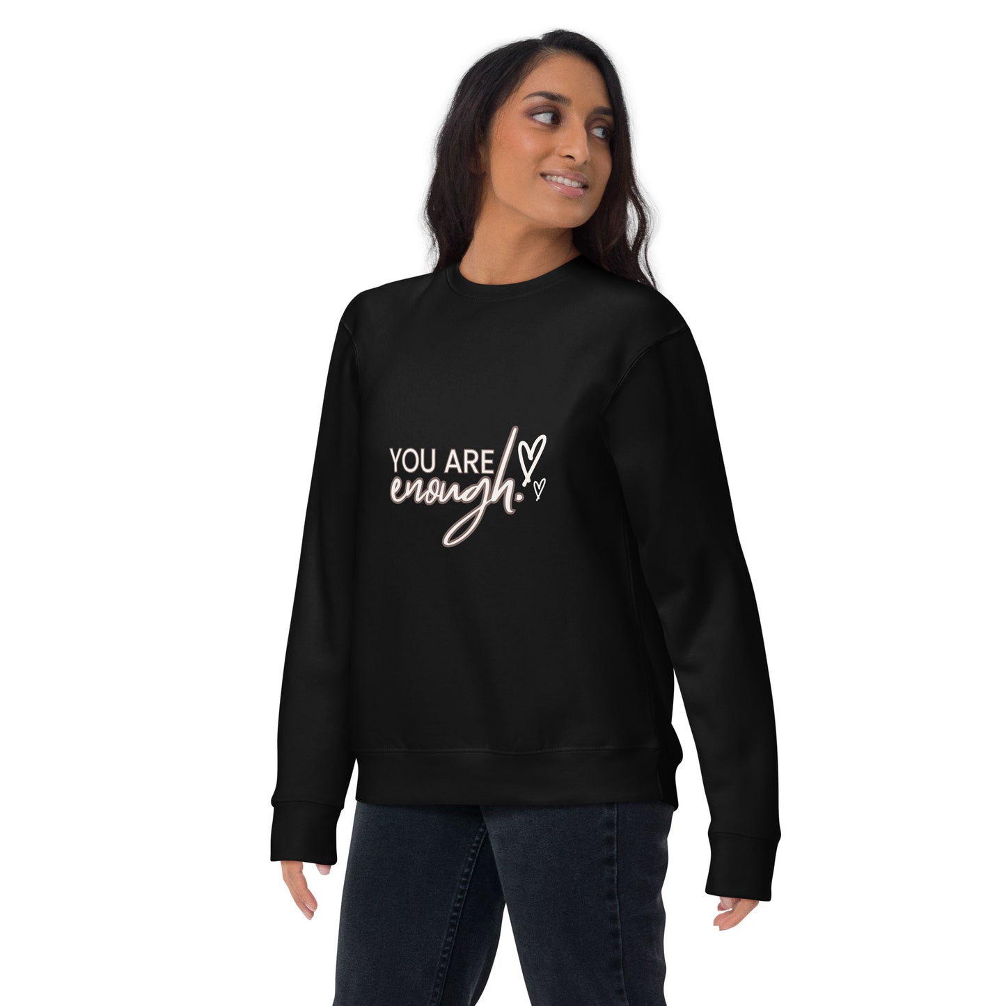 Unisex You're Enough Premium Sweatshirt