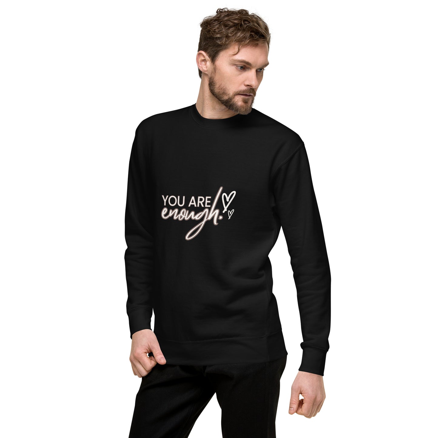 Unisex You're Enough Premium Sweatshirt